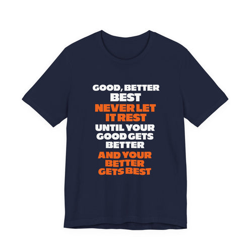 Good, better, best, never let it rest - Chicago Bears