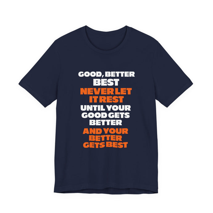 Good, better, best, never let it rest - Chicago Bears