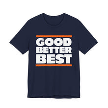 Good Better Best - Chicago Bears