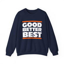 Good Better Best - Chicago Bears Sweatshirt