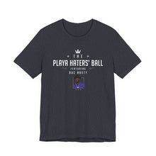 The Playa Haters Ball featuring Buc Nasty