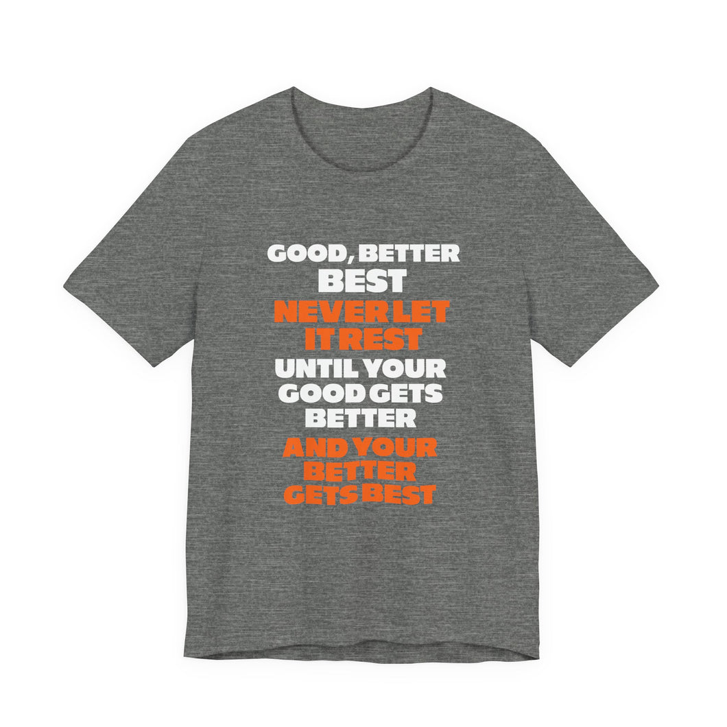 Good, better, best, never let it rest - Chicago Bears
