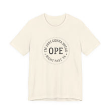 Ope - I'm just gonna sneak right past ya