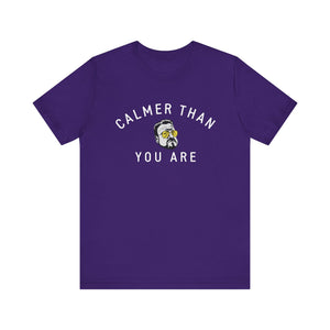 Calmer Than You Are