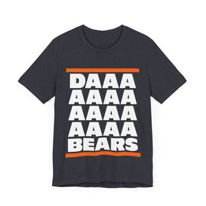 Daaaaaaaaaaa Bears - Chicago Bears