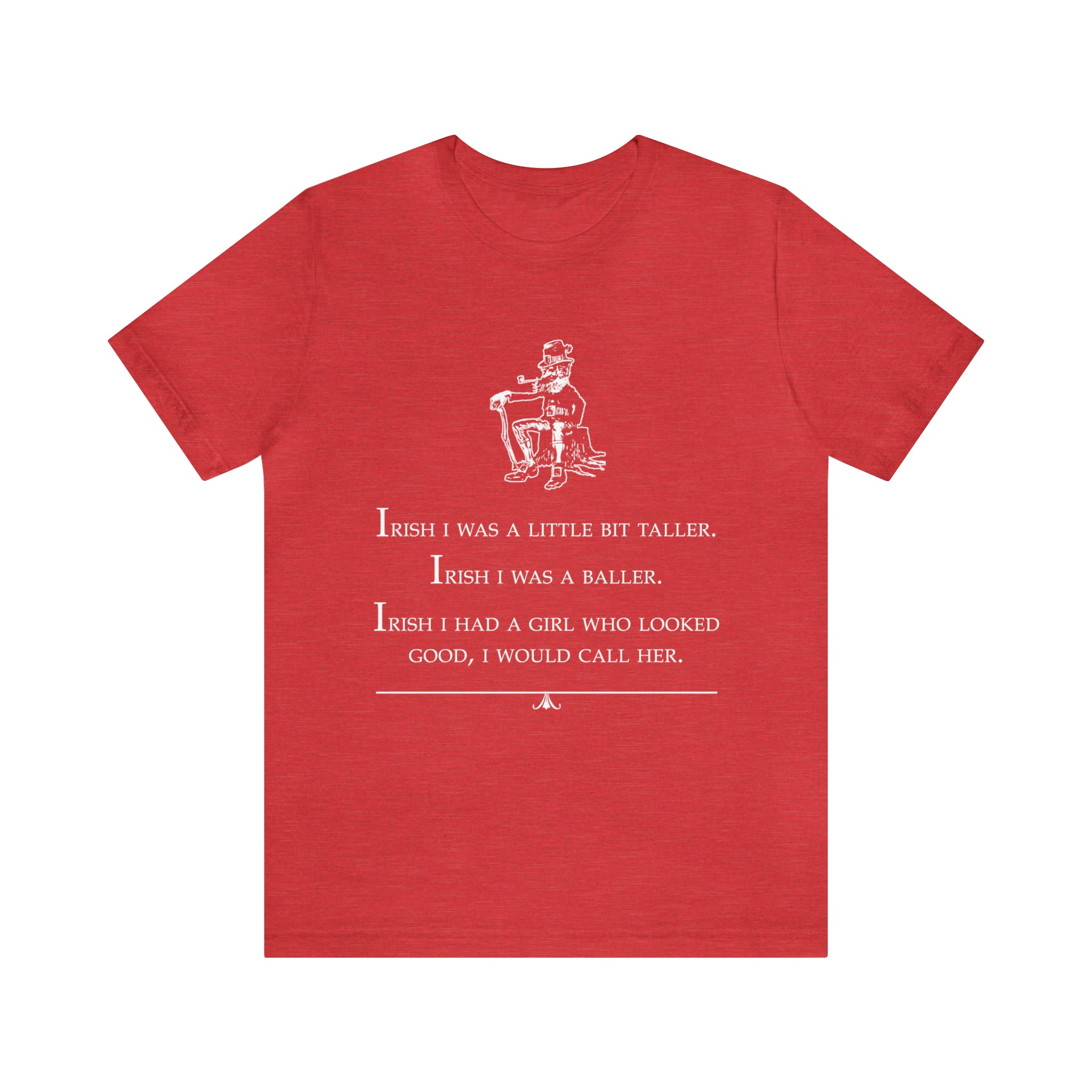 Irish I Was A Little Bit Taller T-Shirt St Patrick's Day Irish I Was A Little Bit Taller T-Shirt St Patrick's Day