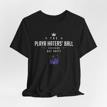 The Playa Haters Ball featuring Buc Nasty