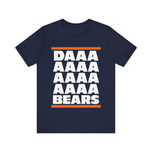 Daaaaaaaaaaa Bears - Chicago Bears