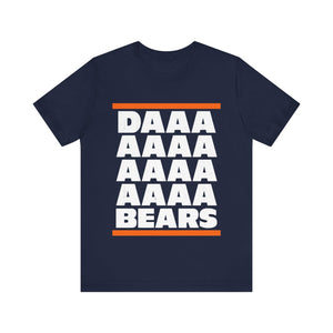 Daaaaaaaaaaa Bears - Chicago Bears