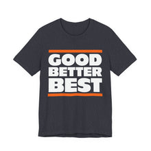 Good Better Best - Chicago Bears