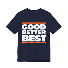 Good Better Best - Chicago Bears