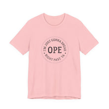 Ope - I'm just gonna sneak right past ya