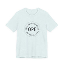 Ope - I'm just gonna sneak right past ya