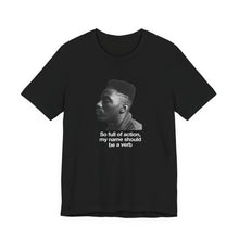 Big Daddy Kane - so full of action, my name should be a verb