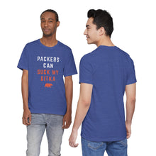 Packers Can Suck My Ditka - Chicago Bears