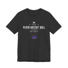 The Playa Haters Ball featuring Buc Nasty