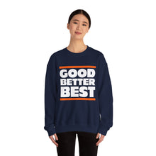 Good Better Best - Chicago Bears Sweatshirt
