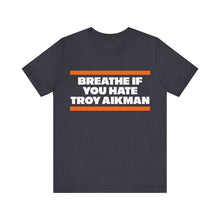 Breathe if you hate Troy Aikman
