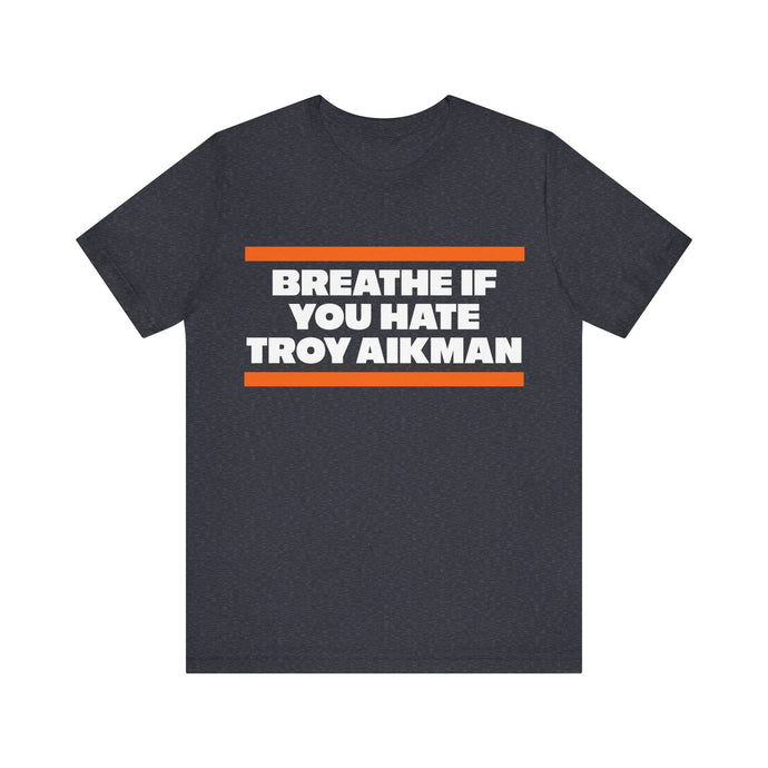 Breathe if you hate Troy Aikman