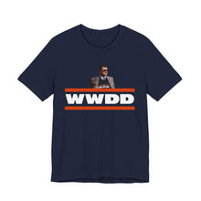 WWDD - What Would Ditka Do?