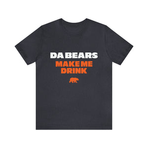 Da Bears make me drink