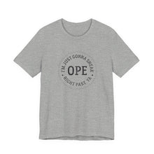 Ope - I'm just gonna sneak right past ya