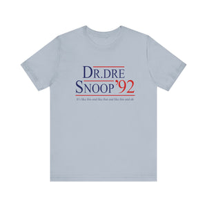 Vote for Dr. Dre & Snoop 1992 for President