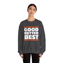 Good Better Best - Chicago Bears Sweatshirt