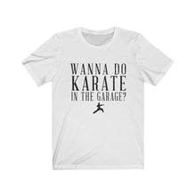 Wanna Do Karate in the Garage?  Step Brothers t-shirt