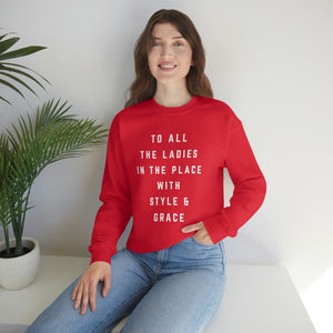 To all the ladies in the place with style & grace - Biggie sweatshirt