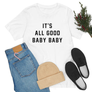 It’s All Good Baby Baby - Biggie Smalls