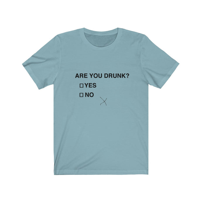 Are You Drunk? Yes or No