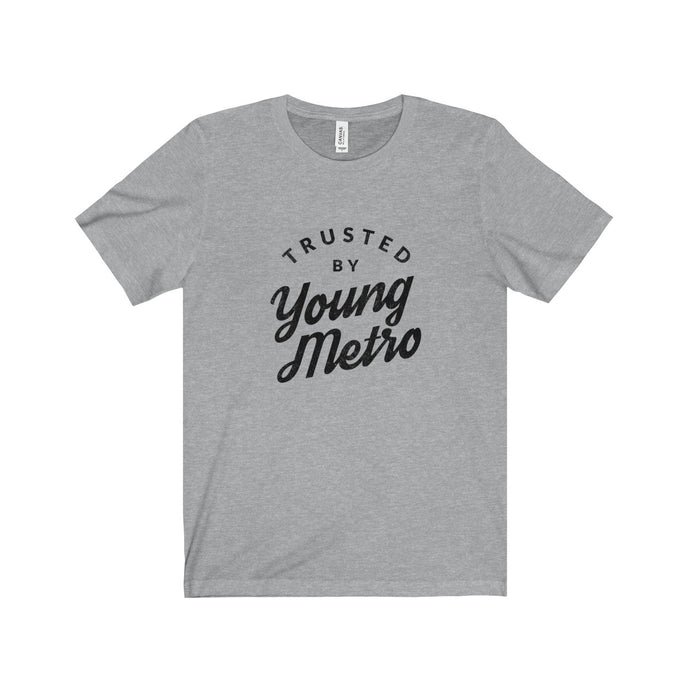 Trusted by Young Metro (t-shirt)