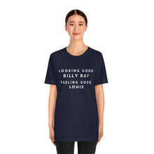 Looking Good Billy Ray, Feeling Good Louis - Trading Places t-shirt