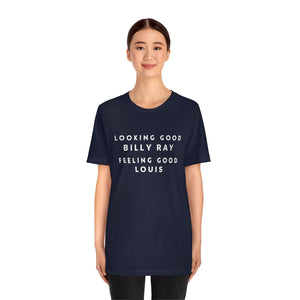 Looking Good Billy Ray, Feeling Good Louis - Trading Places t-shirt