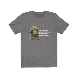 The dude, playing the dude, disguised as another dude - Tropic Thunder Lincoln Osiris t-shirt