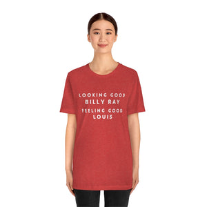 Looking Good Billy Ray, Feeling Good Louis - Trading Places t-shirt